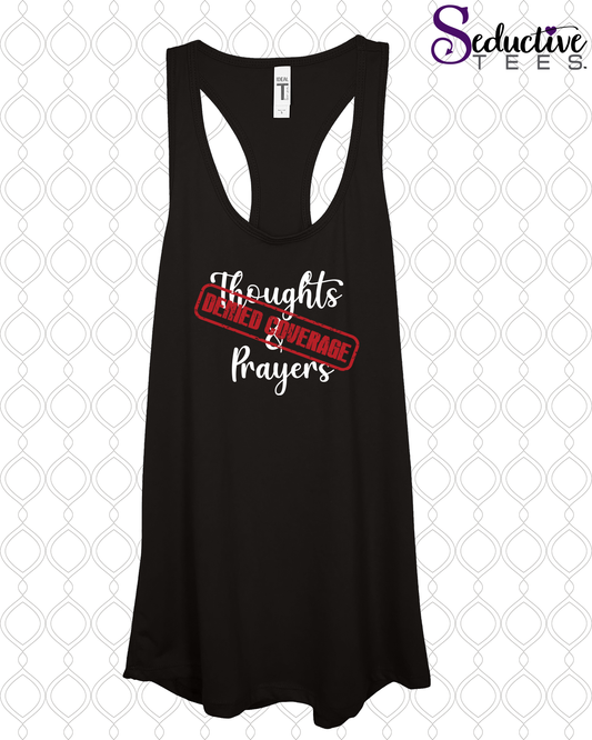 Thoughts and Prayers Denied Coverage Flowy Tank